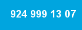 924 999 13 07